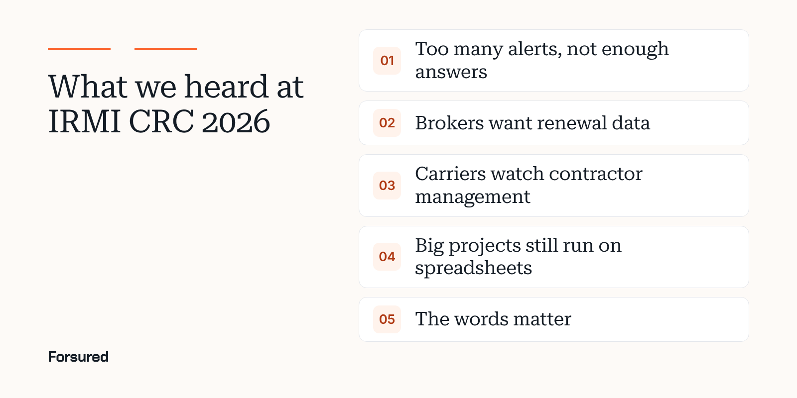 What we heard at IRMI CRC 2026: Too many alerts, not enough answers; Brokers want renewal data; Carriers watch contractor management; Big projects still run on spreadsheets; The words matter