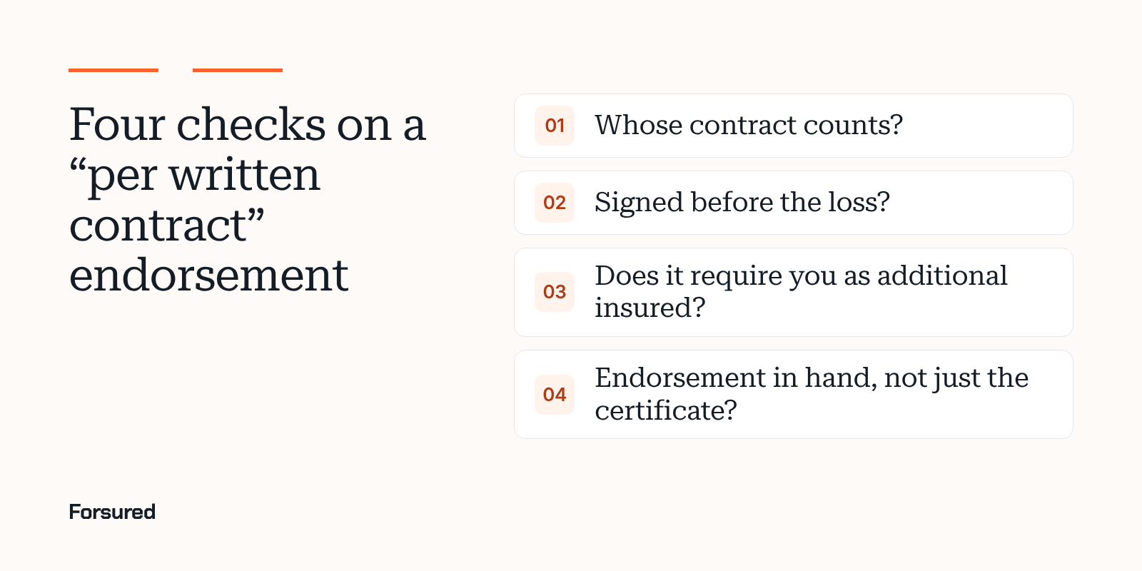 Four checks on a “per written contract” endorsement: Whose contract counts?; Signed before the loss?; Does it require you as additional insured?; Endorsement in hand, not just the certificate?